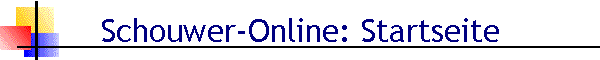 Schouwer-Online: Startseite